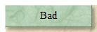 Bad