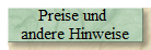 Preise und 
andere Hinweise